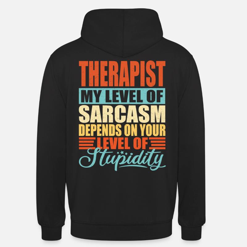 Therapist sarcasm - Unisex Hoodie - black