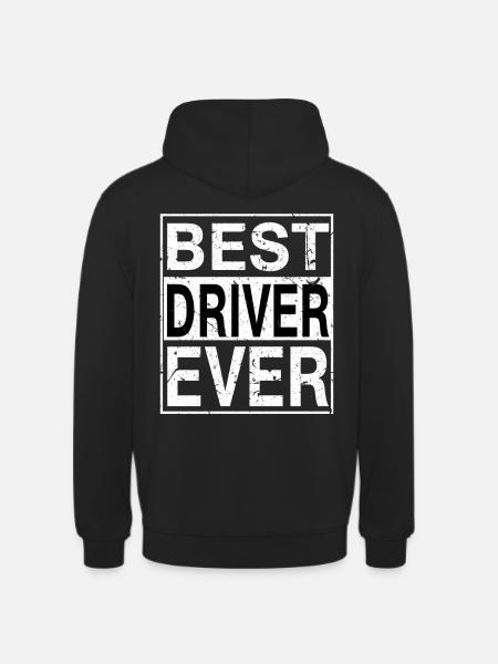Best Driver Ever Driver Gift - Unisex Hoodie - black