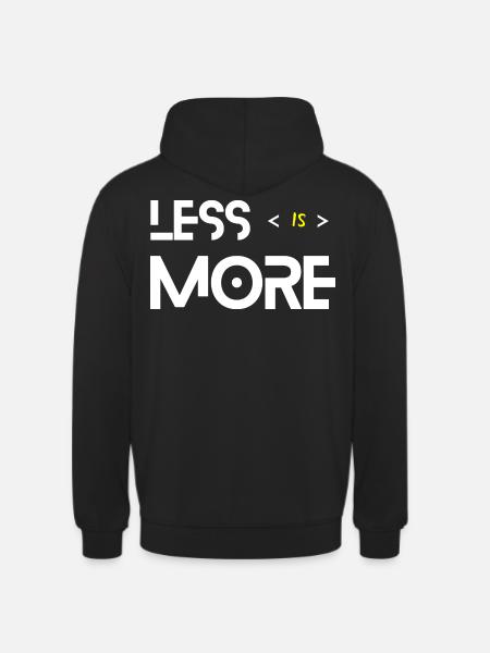Less Is More White - Sweat-shirt à capuche unisexe - noir