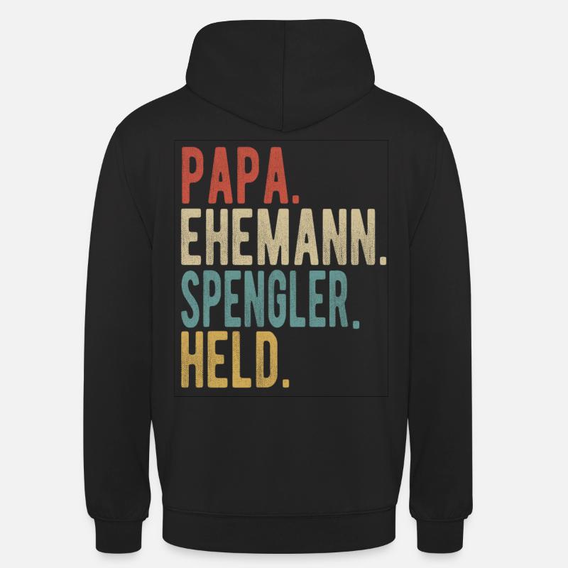Spengler Papa Ehemann Held - Unisex Hoodie - Schwarz