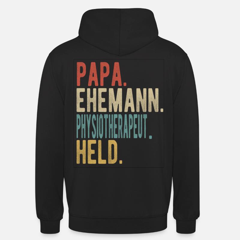 Physiotherapeut Papa Ehemann Held - Unisex Hoodie - Schwarz
