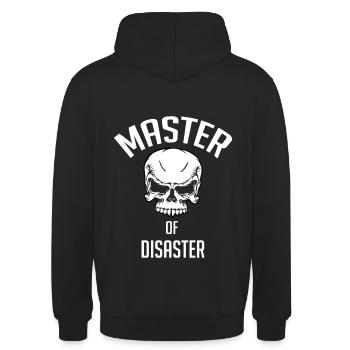 Master of disaster. Herr der Katastrophe - Unisex Hoodie - Schwarz - Hinten - Michal (187cm)