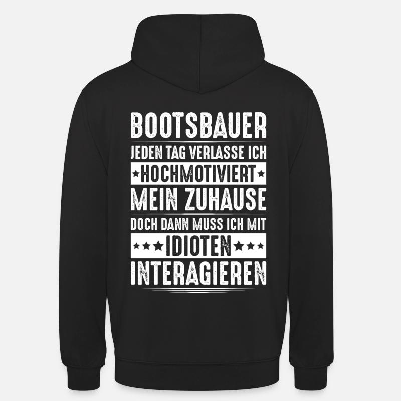 Bootsbauer Bootsbau Schiffbauer Schiffbau Boote - Unisex Hoodie - Schwarz
