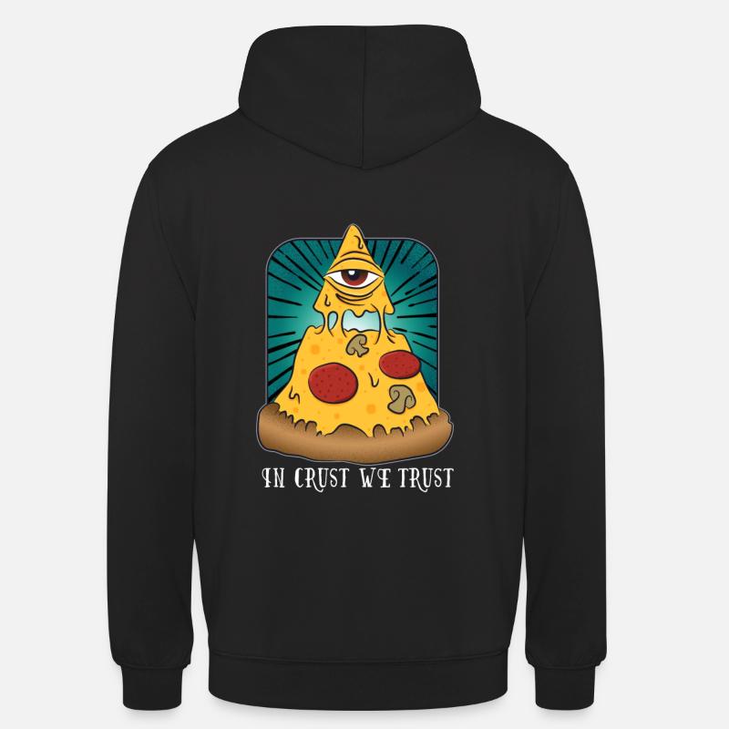 Dans Crust We Trust - Sweat-shirt à capuche unisexe - noir