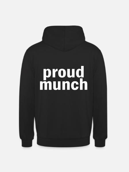 Proud Munch Funny - Unisex Hoodie - black