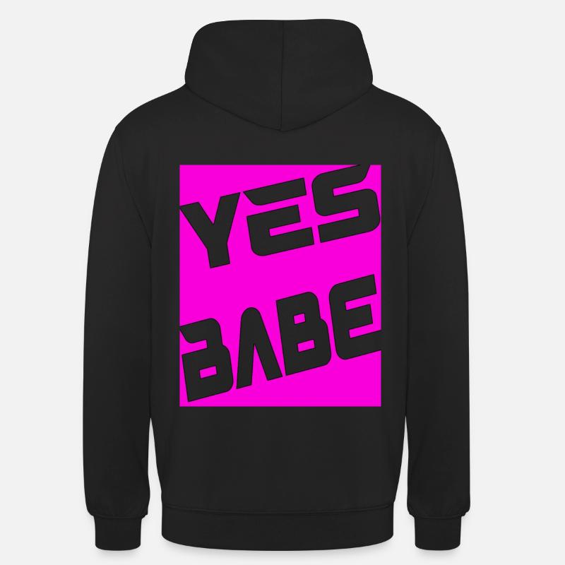 Yes Babe - Unisex Hoodie - Schwarz