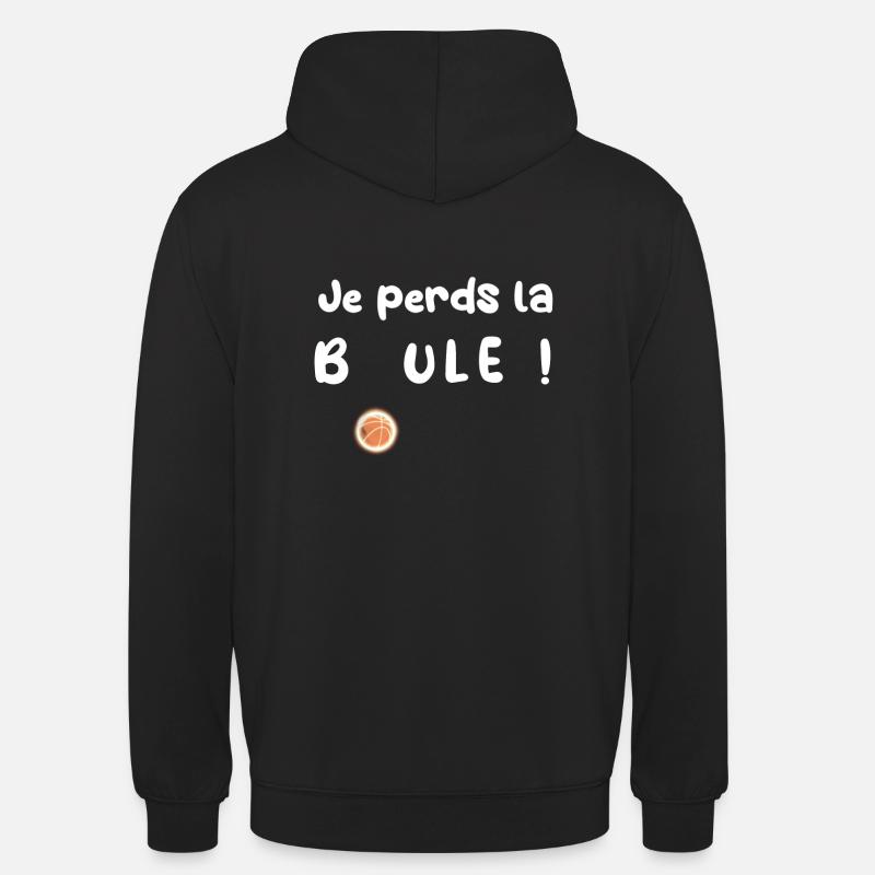 Je perds la boule ! - Sweat-shirt à capuche unisexe - noir
