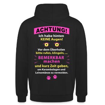 Achtung! Bemerkbar machen! Shirt für Hundebesitzer - Unisex Hoodie - Schwarz - Hinten - Michal (187cm)