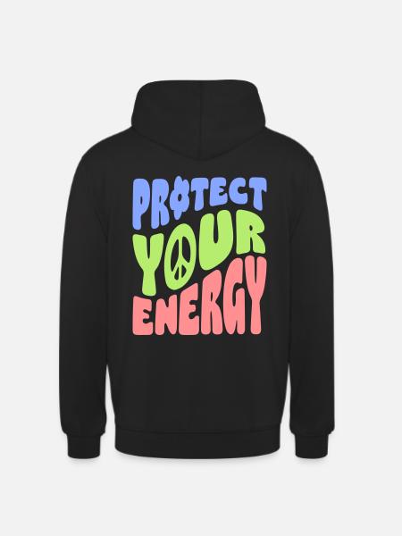 Protect Your Energy - Unisex Hoodie - black