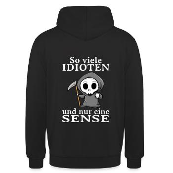 So Viele Idioten Und Nur Eine Sense Sarkasmus - Unisex Hoodie - Schwarz - Hinten - Michal (187cm)