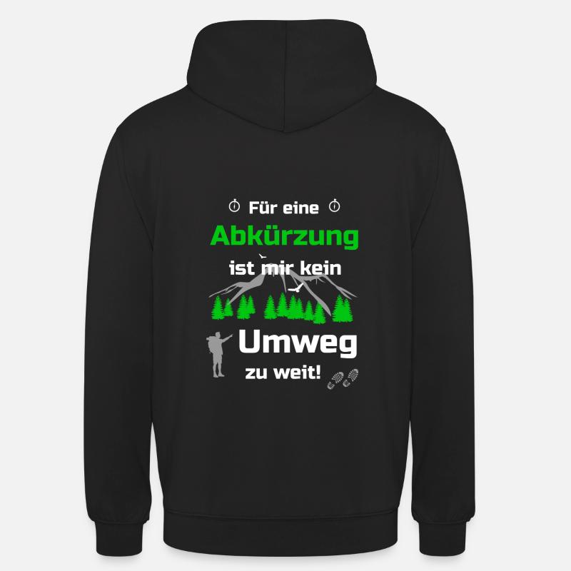 Wandern Spruch Geschenkidee - Unisex Hoodie - Schwarz