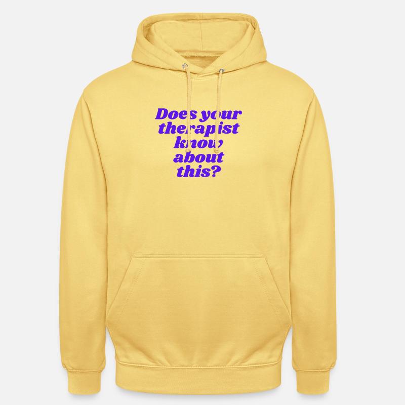 Does your therapist know about this? - Unisex Hoodie - Zitronengelb