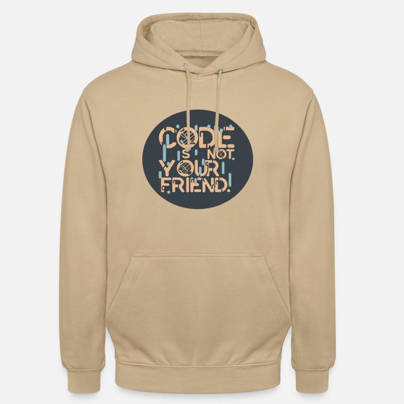 Le code n’est pas votre ami - Sweat-shirt à capuche unisexe - beige