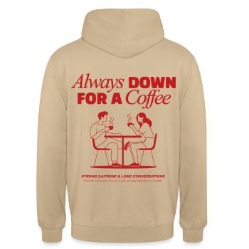 Always down for a coffee - coffeelover - Unisex Hoodie - Beige - Hinten - Michal (187cm)