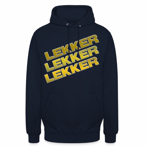 Lekker Shirts and Sweater - Hoodie uniseks