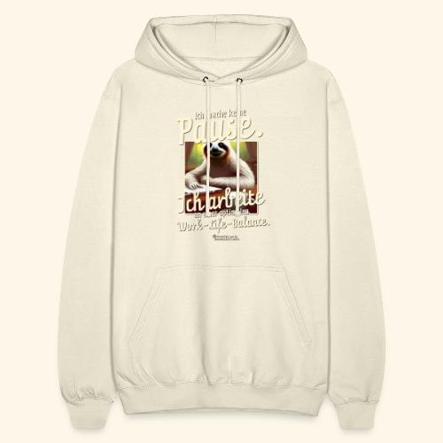 Faultier Spruch Pause Work Life Balance - Unisex Hoodie