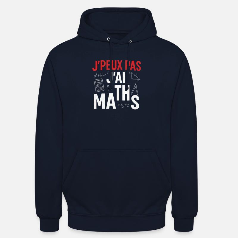 J'peux pas j'ai maths - Sweat-shirt à capuche unisexe - marine