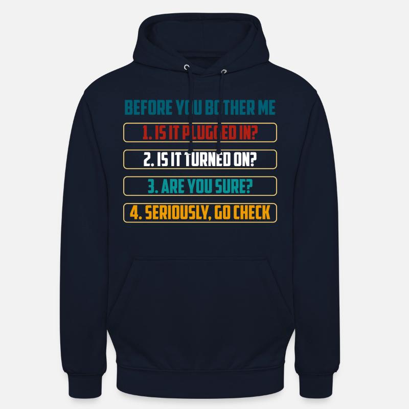 Avant que tu ne m’embêtes, vérifies techniques - Sweat-shirt à capuche unisexe - marine