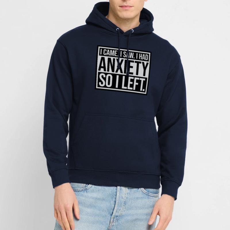 J’avais de l’anxiété en disant Sweat-shirt à capuche unisexe