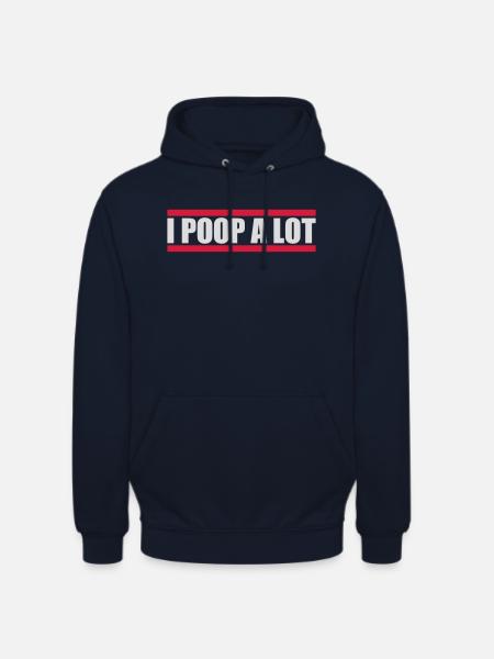 I poop a lot - Unisex Hoodie - navy