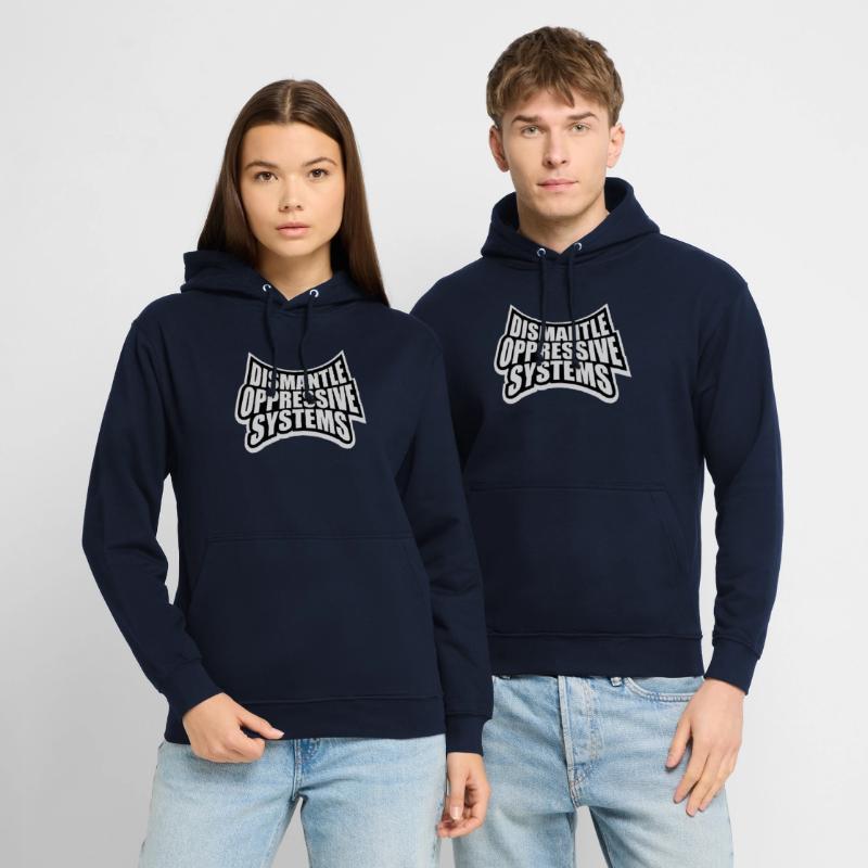 Dismantle Oppressive Systems Aktivismus Statement Unisex Hoodie