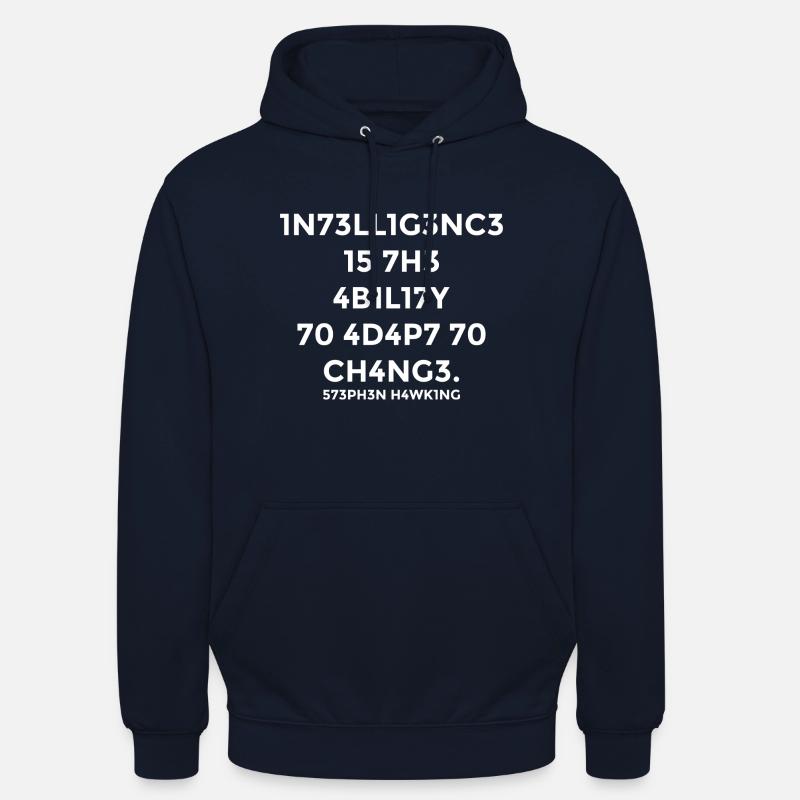 Intelligence is the ability to adapt to changes - Unisex Hoodie - Navy