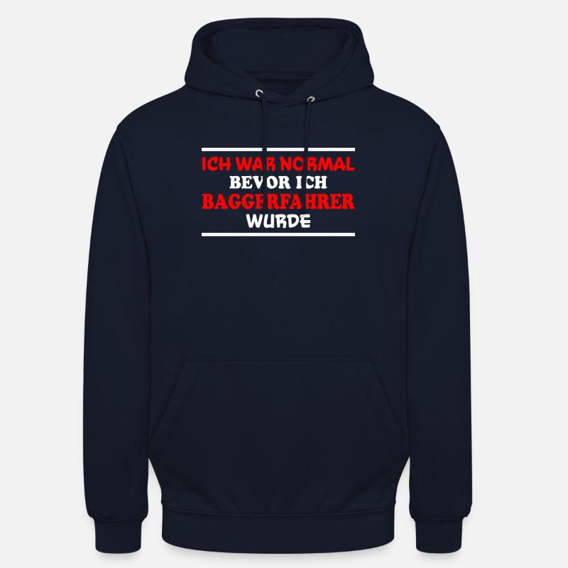Baggerfahrer Spruch Lustiges Baggerfahrer Geschenk - Unisex Hoodie - Navy
