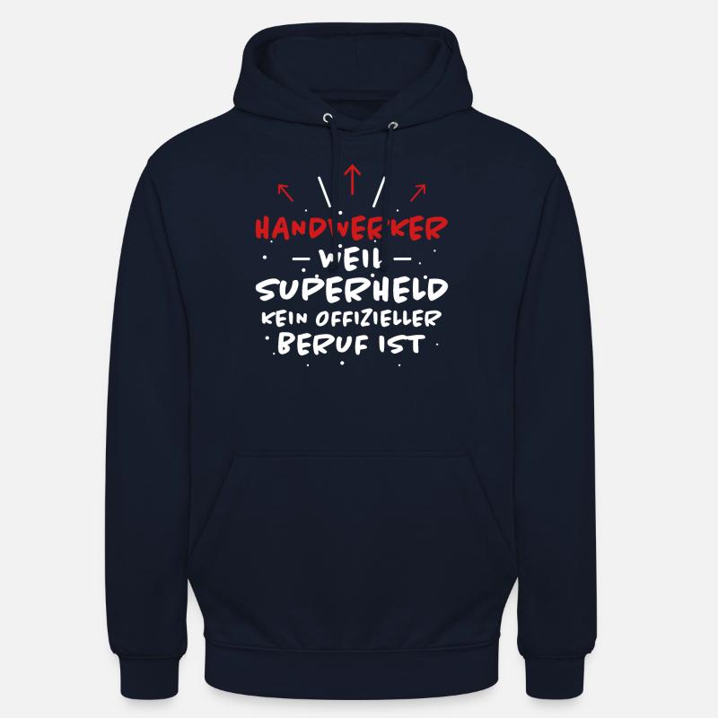 Handwerker Spruch Heimwerker Handwerker Geschenk - Unisex Hoodie - Navy