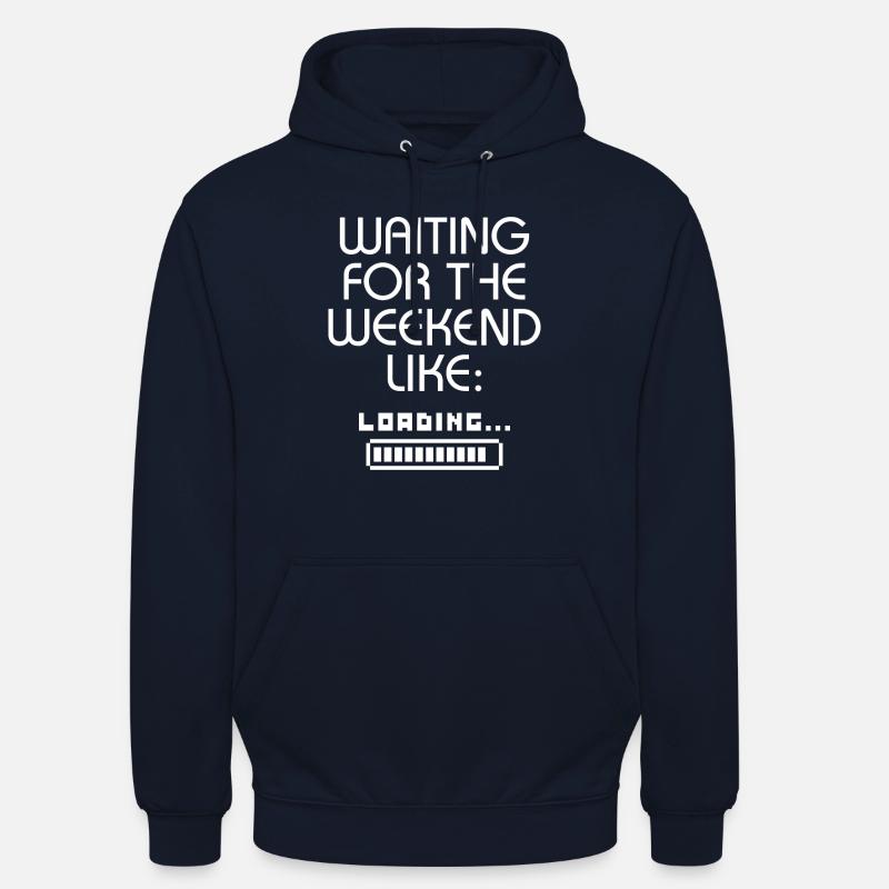 Waiting For The Weekend Like Loading.... - Unisex Hoodie - navy