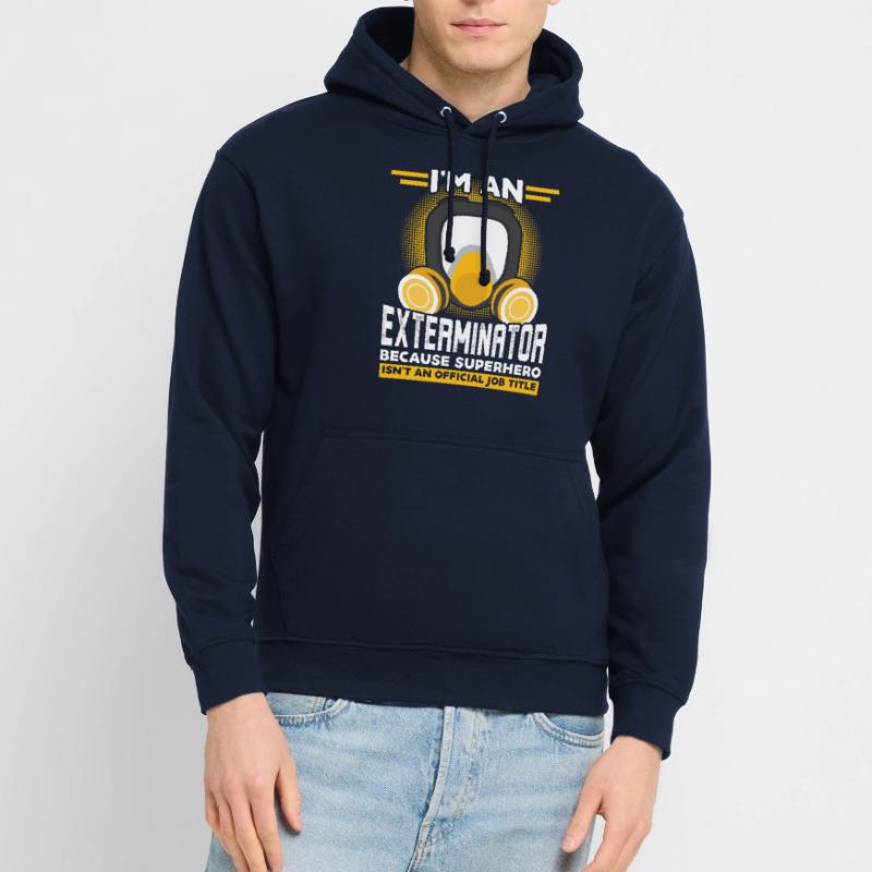Ich Bin Ein Kammerjäger - Schädlingsbekämpfung Unisex Hoodie