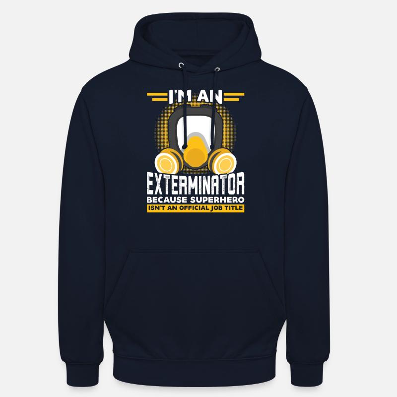 Ich Bin Ein Kammerjäger - Schädlingsbekämpfung - Unisex Hoodie - Navy