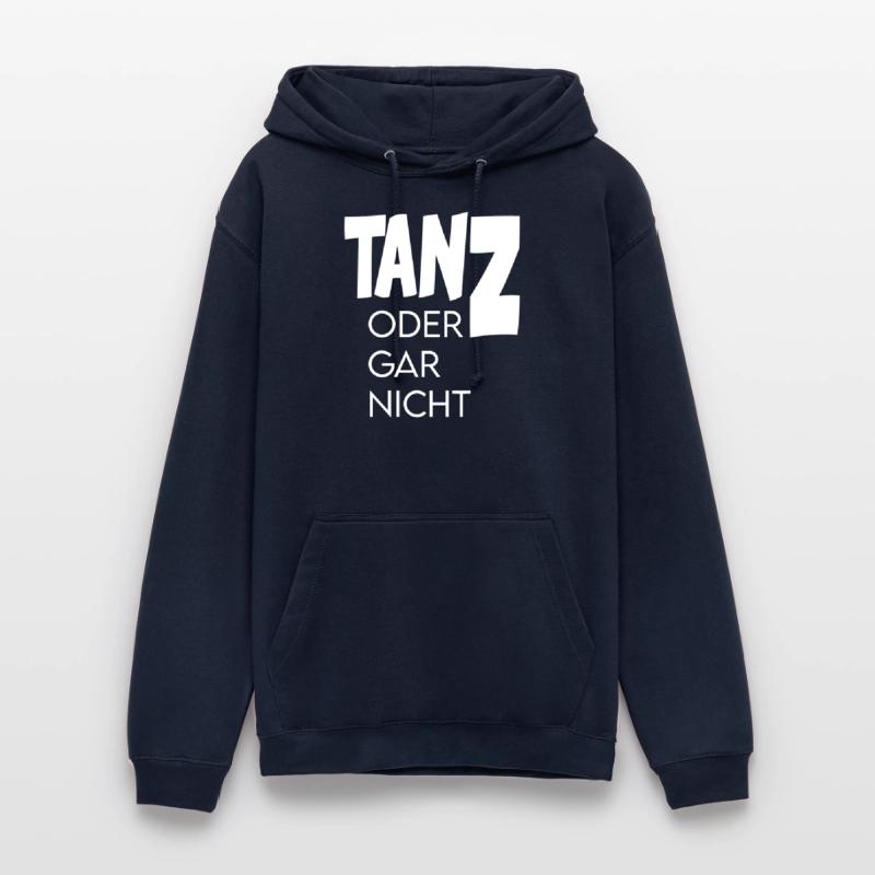 Tanz oder gar nicht Ganz oder garnicht Unisex Hoodie