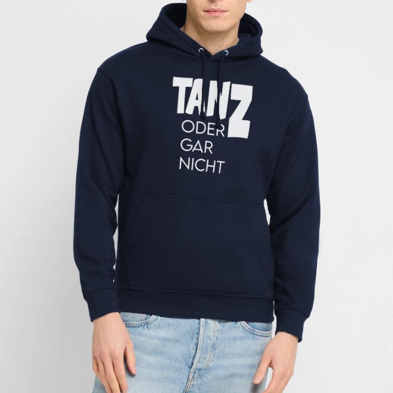 Tanz oder gar nicht Ganz oder garnicht Unisex Hoodie