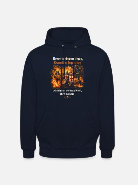 Hexenverbrennungen, Kreuzzüge, Inquisition - Unisex Hoodie - Navy