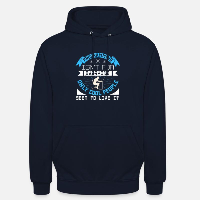 Programming Isn't For Everyone Only Cool People - Unisex Hoodie - navy