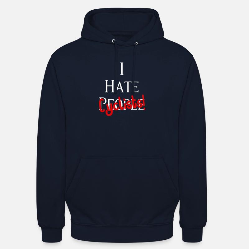 I hate cyclists! I hate cyclists! - Unisex Hoodie - navy