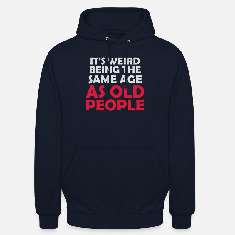 being old people age - Unisex Hoodie - navy