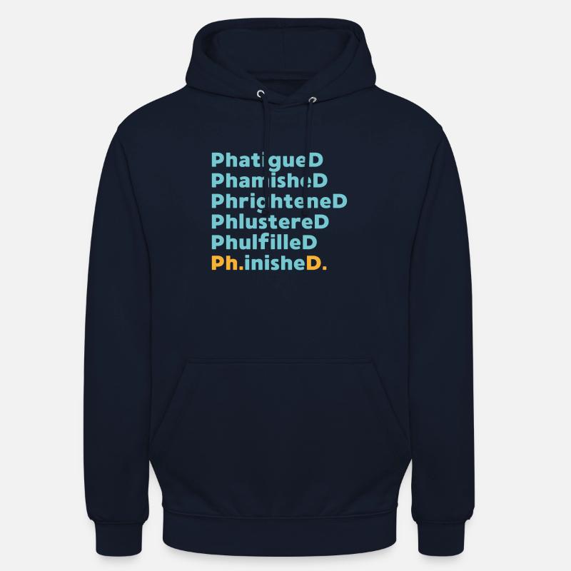 Phd Abschluss Spruch Uni Geschenk - Unisex Hoodie - Navy