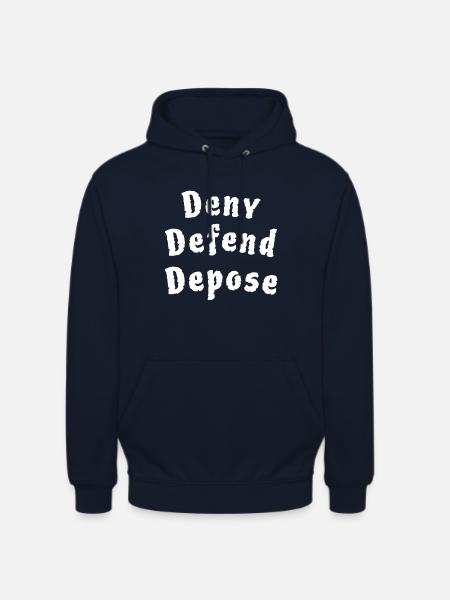 Deny Defend Depose - Unisex Hoodie - Navy