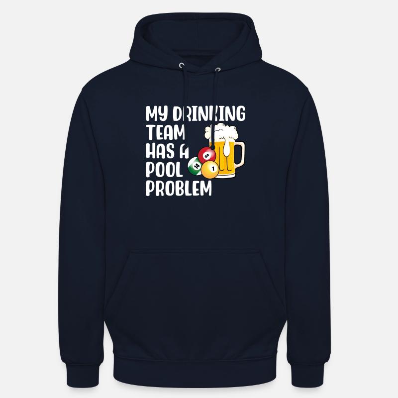 Mein Trinker-Team hat ein Pool-Problem - Unisex Hoodie - Navy