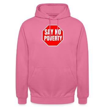 Ne dites pas de citation de Poverty Time Stop Misery - Sweat-shirt à capuche unisexe - rose - Devant - Alina (178cm) & Michal (187cm)