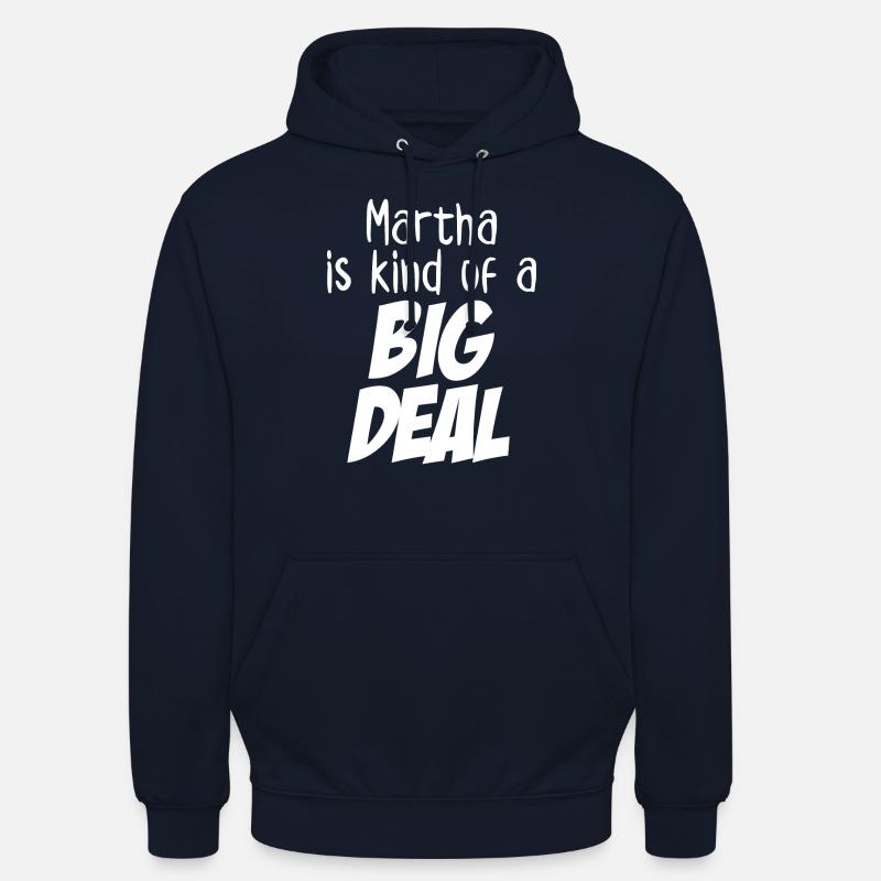 Martha est un peu une grosse affaire - Sweat-shirt à capuche unisexe - marine