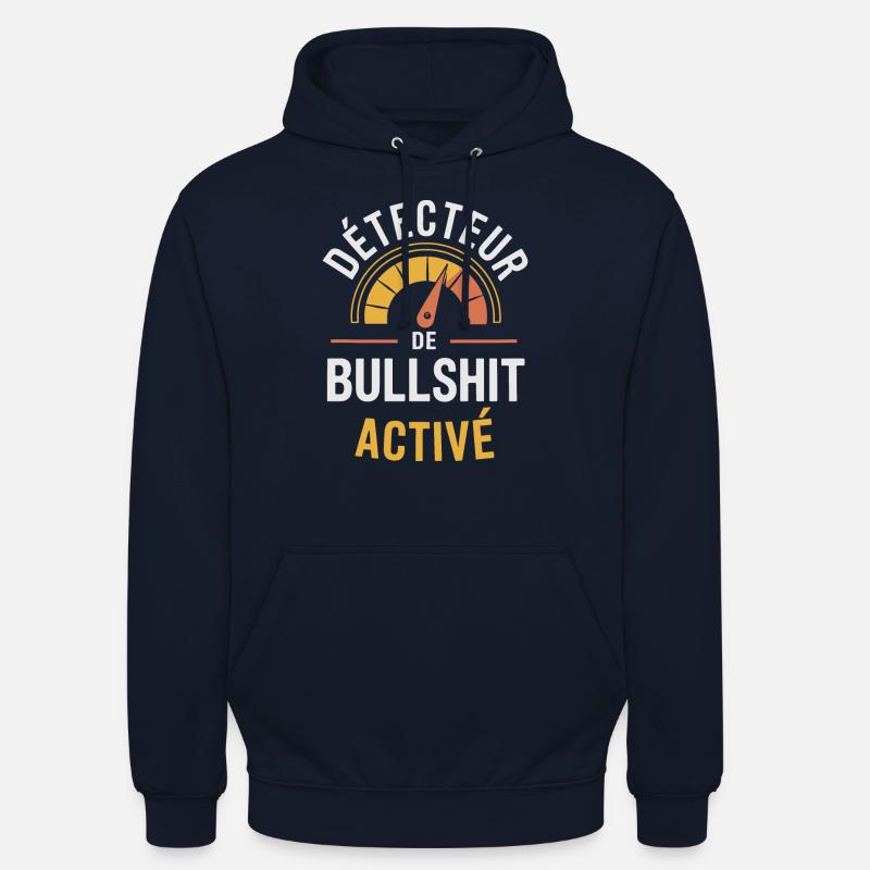 Détecteur de bullshit activé - Sweat-shirt à capuche unisexe - marine