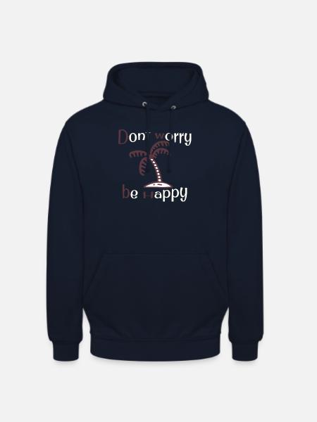 Dont worry be happy - Unisex Hoodie - navy