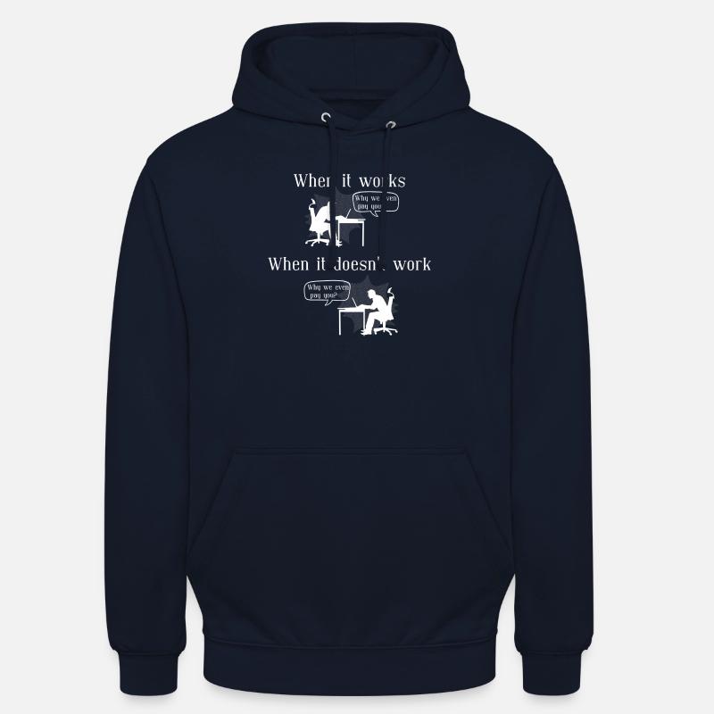 Why we even pay you - programming shirt - coding - Unisex Hoodie - navy