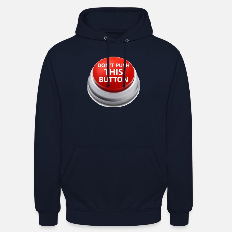 Don´t push this button - Unisex Hoodie - Navy