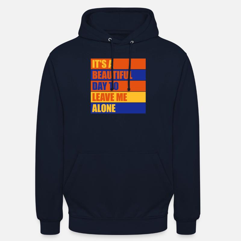 Journée Laissez-moi tranquille - Sweat-shirt à capuche unisexe - marine