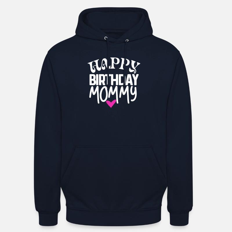 Joyeux anniversaire maman - Sweat-shirt à capuche unisexe - marine