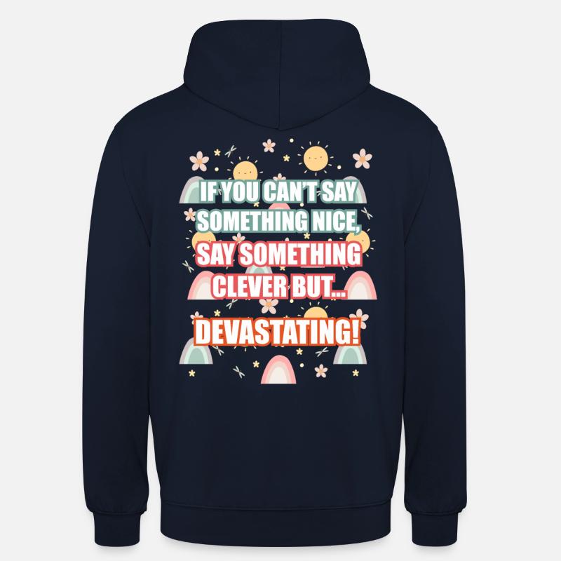 Citation intelligemment dévastatrice Tee - Sweat-shirt à capuche unisexe - marine