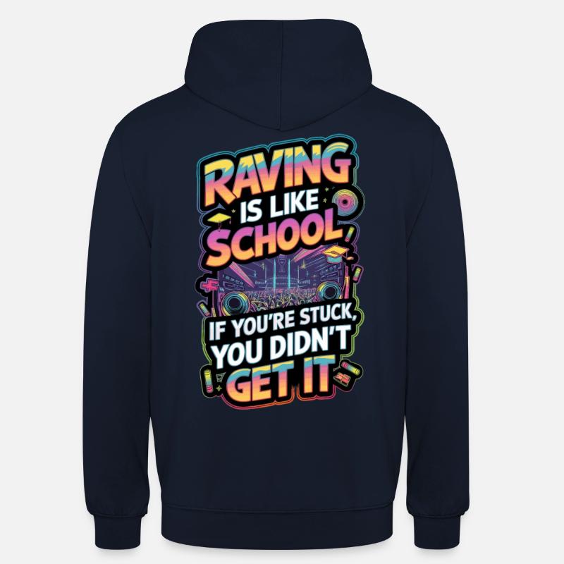 La rave, c’est comme l’école - Sweat-shirt à capuche unisexe - marine